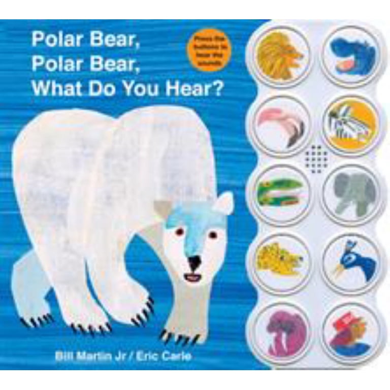 Bill Martin, Polar Bear What Do You Hear? Sound Book - Walmart.com