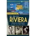 thumbnail image 1 of Bill Miller's Riviera: America's Showplace in Fort Lee, New Jersey, (Hardcover), 1 of 1