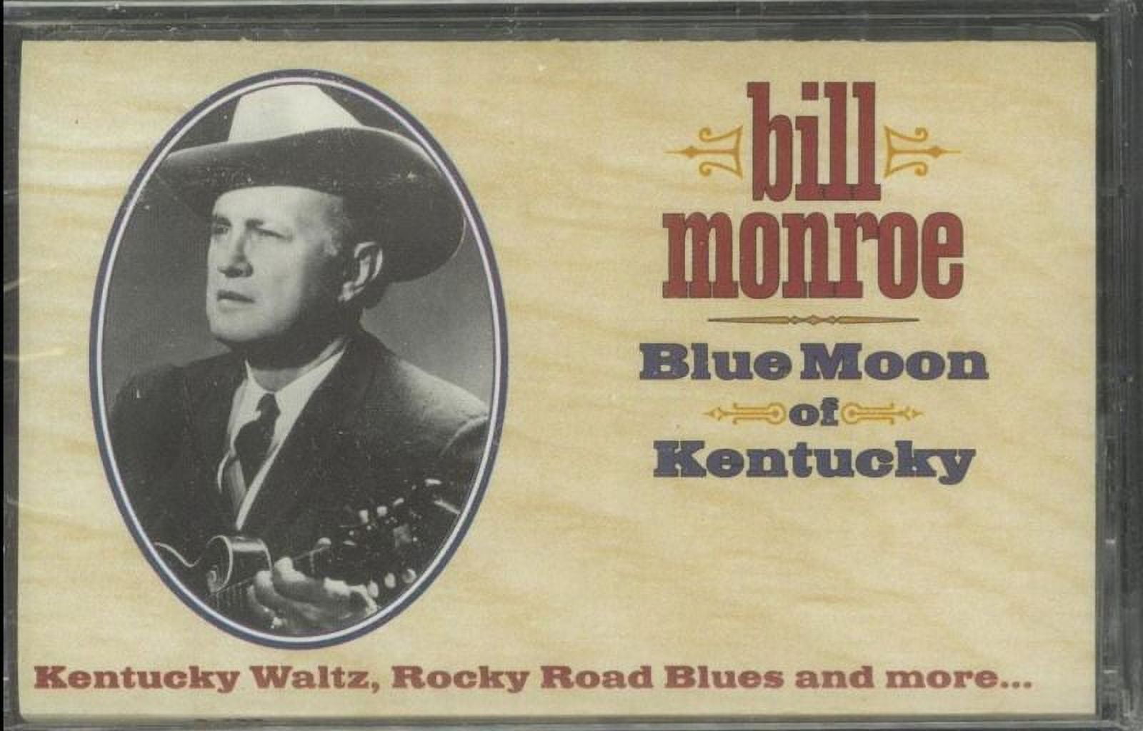 Blue Moon Of Kentucky King Of The Hill Bill Monroe - Blue Moon Of Kentucky - Cassette - Walmart.com