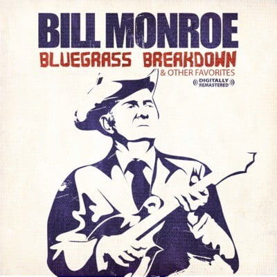Bill Monroe - Bluegrass Breakdown - Country - CD