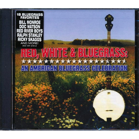 Bill Monroe, Doc Watson, Red River Boys, Etc. - Red, White And Bluegrass: An American Bluegrass Celebration - CD