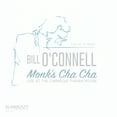 thumbnail image 1 of Bill O'Connell - Monk's Cha-cha - Solo Piano Live - Jazz - CD, 1 of 1
