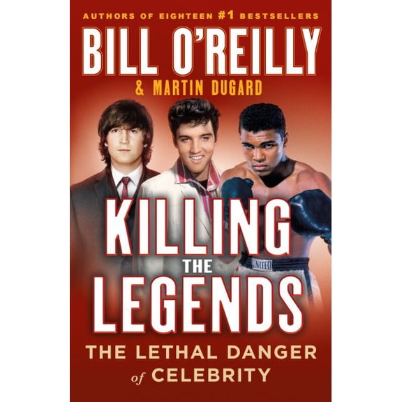 Pre-Owned Killing the Legends: The Lethal Danger of Celebrity (Paperback) 1250322111 9781250322111