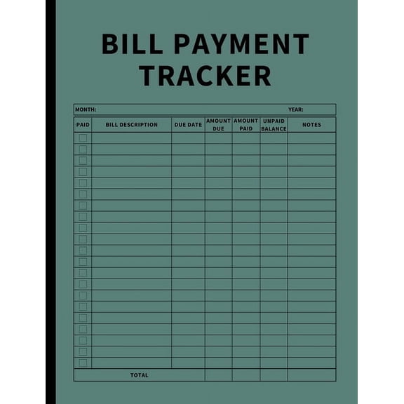 Bill Payment Tracker: Invoices Monthly Organizer and Annual Report for Small Business, Self Employed, and Personal Finan, (Paperback)