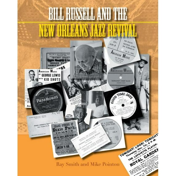 Popular Music History Bill Russell and the New Orleans Jazz Revival, (Hardcover)