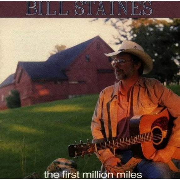 Bill Staines - First Million Miles - Music & Performance - CD