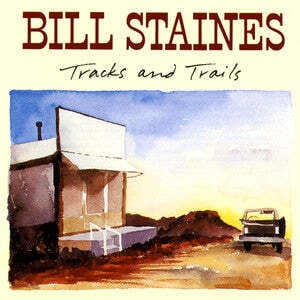 Bill Staines - Tracks & Trails - Music & Performance - CD