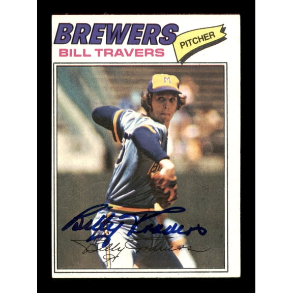 Bill Travers Autographed 1977 Topps Card #125 Milwaukee Brewers SKU #205024