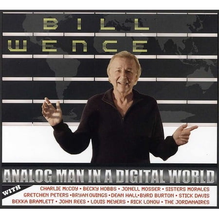 Bill Wence - Analog Man in a Digital World - Music & Performance - CD