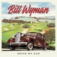 thumbnail image 1 of Bill Wyman - Drive My Car - Music & Performance - Vinyl, 1 of 1