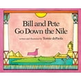 thumbnail image 1 of Pre-Owned Bill and Pete Go Down the Nile (Paperback) 0698114019 9780698114012, 1 of 1