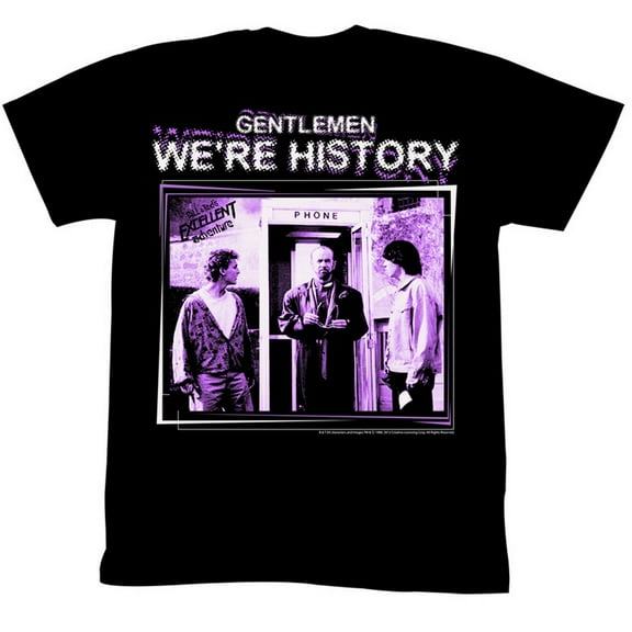 Bill and Ted Gentlemen We're History Black Adult T-Shirt