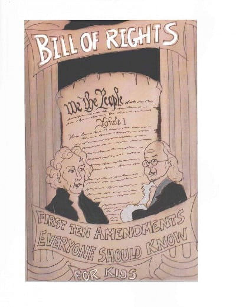 Bill of Rights : The First Ten Amendments Everyone Should Know for Kids ...