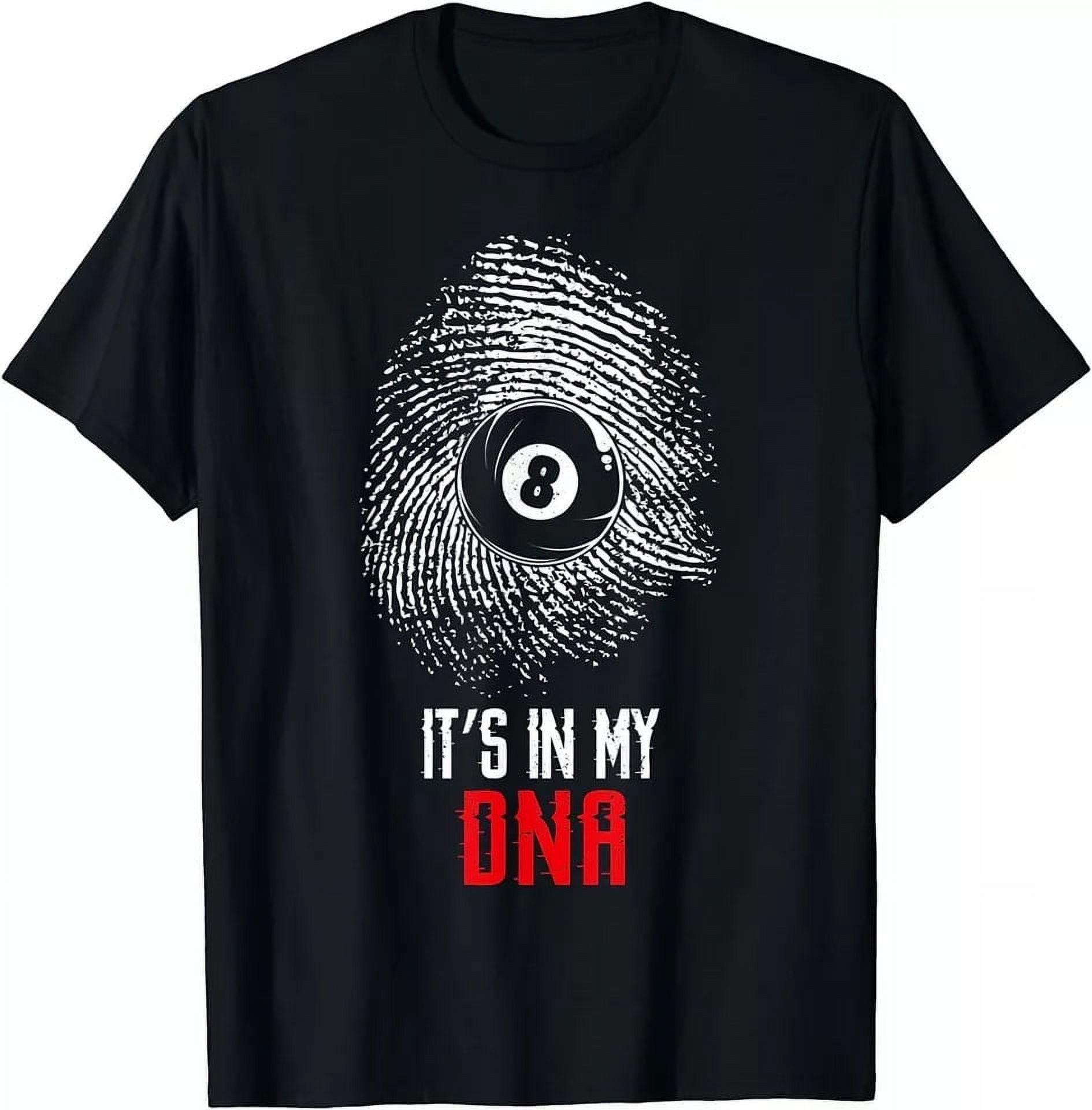 Billiards Pool Player Ball 8 Ball It's In My Dna Best TShirt