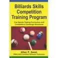thumbnail image 1 of Billiards Skills Competition Training Program: Cue Sports Testing Curriculum and Competitive Challenge Shootouts (Paperback), 1 of 1