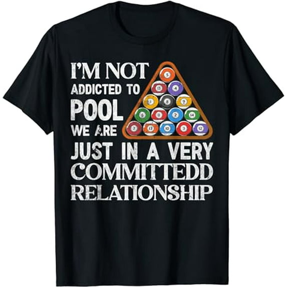 Billiards Sports I'm Not Addicted To Pool Billiards Player T-Shirt