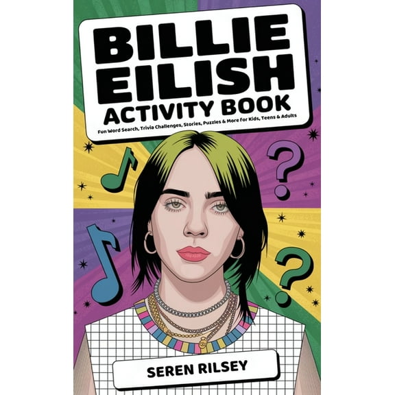Billie Eilish Activity Book: Fun Word Search, Trivia Challenges, Stories, Puzzles & More for Kids, Teens & Adult, (Hardcover)