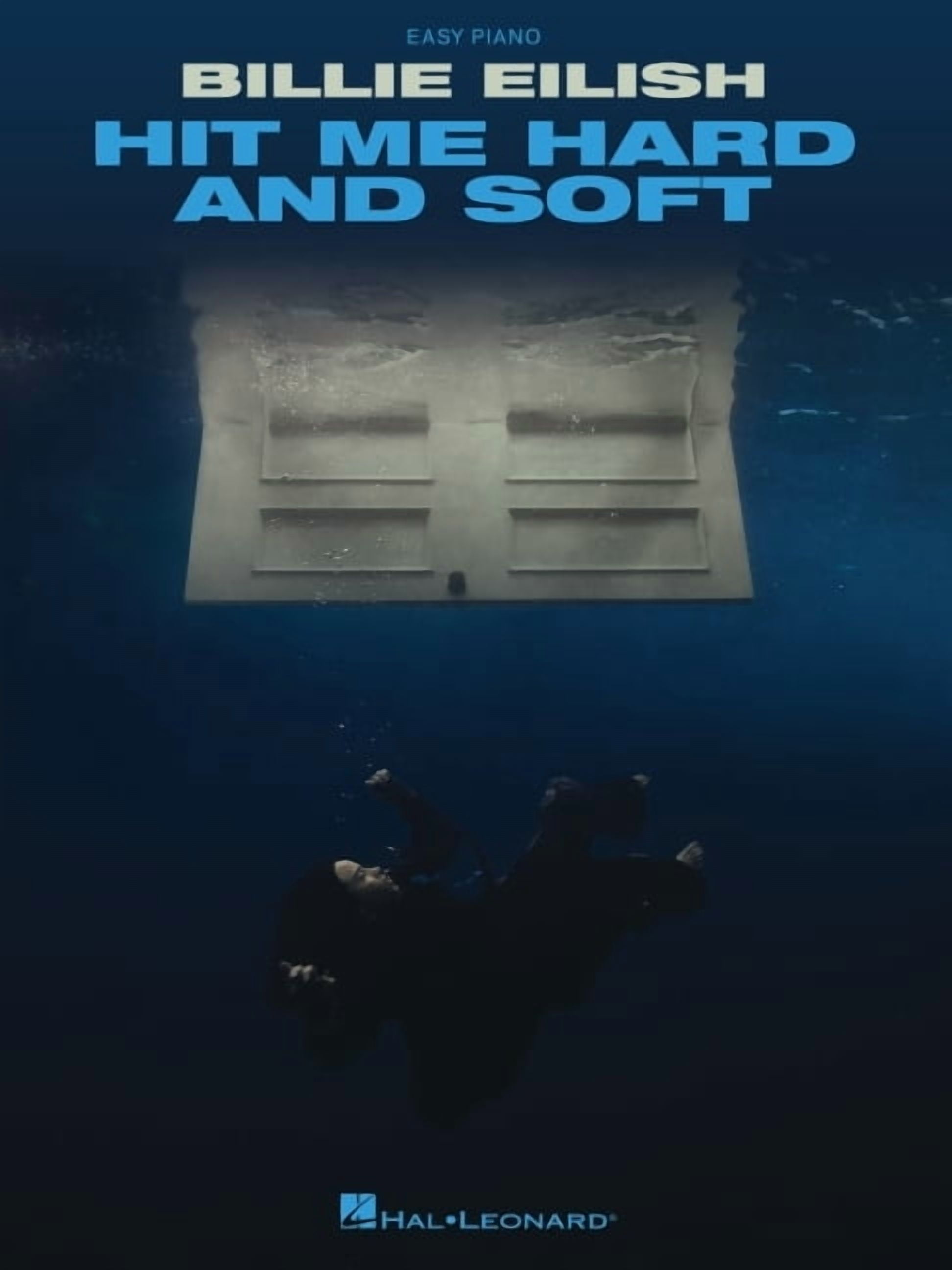 Billie Eilish - Hit Me Hard and Soft: Easy Piano Songbook with Lyrics, (Paperback)