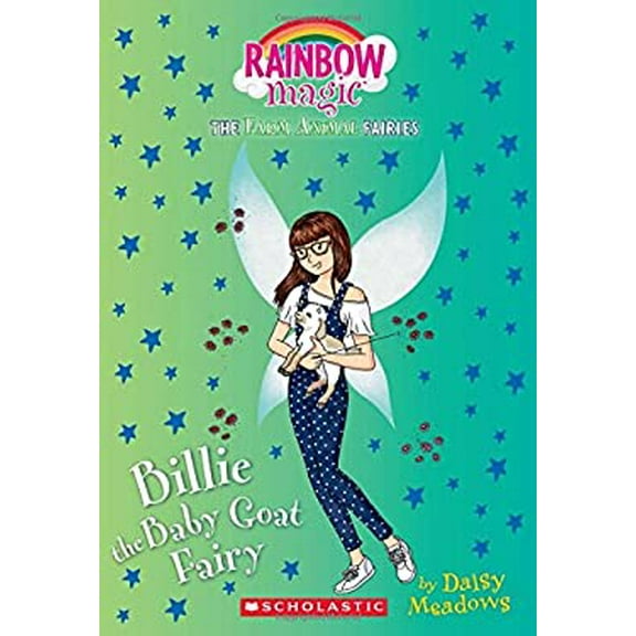 Pre-Owned Billie the Baby Goat Fairy (the Farm Animal Fairies #4), Volume 4: A Rainbow Magic Book (Paperback) 1338207008 9781338207002