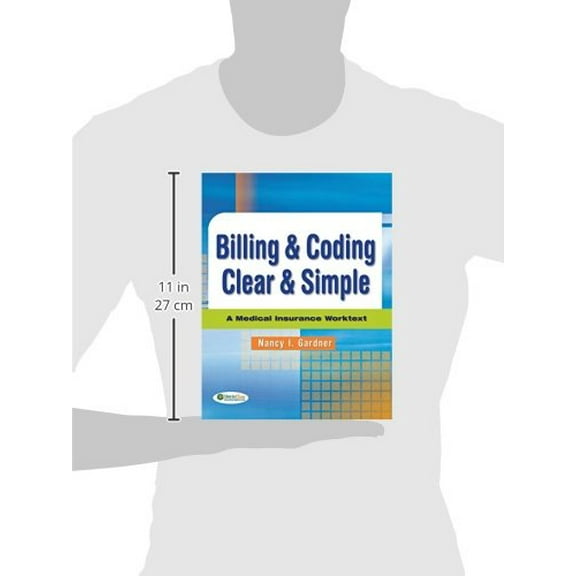 Pre-Owned Billing & Coding Clear & Simple: A Medical Insurance Worktext [Paperback] Gardner CPC CMA (AAMA), Nancy