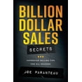 thumbnail image 1 of Billion Dollar Sales Secrets: Superstar Selling Tips For All Seasons, (Paperback), 1 of 1