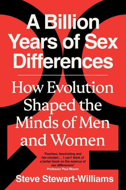 A Billion Years of Sex Differences: How Evolution Shaped the Minds of Men and Women, (Hardcover)