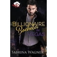 thumbnail image 1 of Pre-Owned Billionaire Bachelor in Vegas: An Opposites Attract Billionaire Romance: 2 (Vegas Love) Paperback, 1 of 1