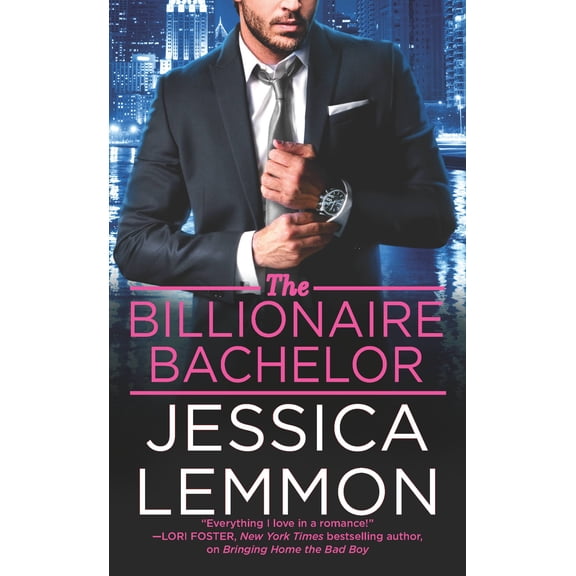 Billionaire Bad Boys: The Billionaire Bachelor (Series #1) (Paperback)