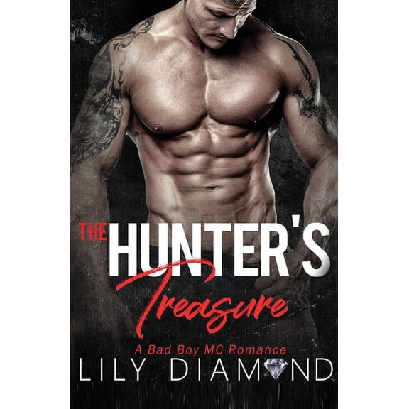 Billionaire Boss The Hunter's Treasure: A Bad Boy MC Romance, Book 6, (Paperback)