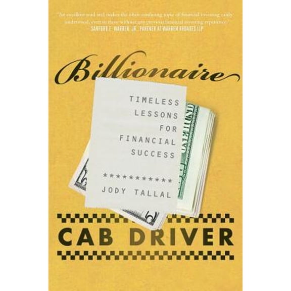 Pre-Owned Billionaire Cab Driver: Timeless Lessons for Financial Success (Paperback) 194422968X 9781944229689