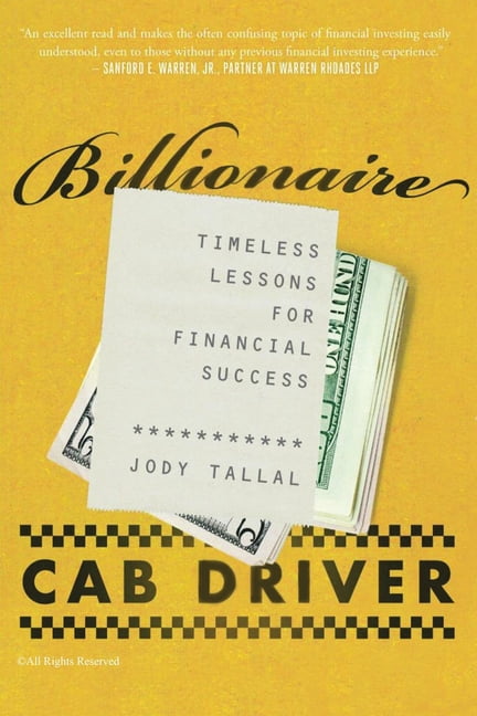 Billionaire Cab Driver: Timeless Lessons for Financial Success - Second Edition, (Paperback)