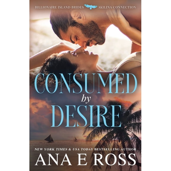 Billionaire Island Brides Consumed by Desire, Book 2, (Paperback)