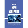 thumbnail image 1 of Billionaire Minds: Stories of Grit and G Meeting Ken Griffin: What the World Can Learn from the Financial Architect Who Redefined Risk and Control, Book 52, (Paperback), 1 of 1