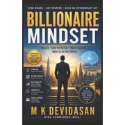 Billionaire Mindset Think Bigger, Act Smarter, Build an Extraordinary Life, Paperback