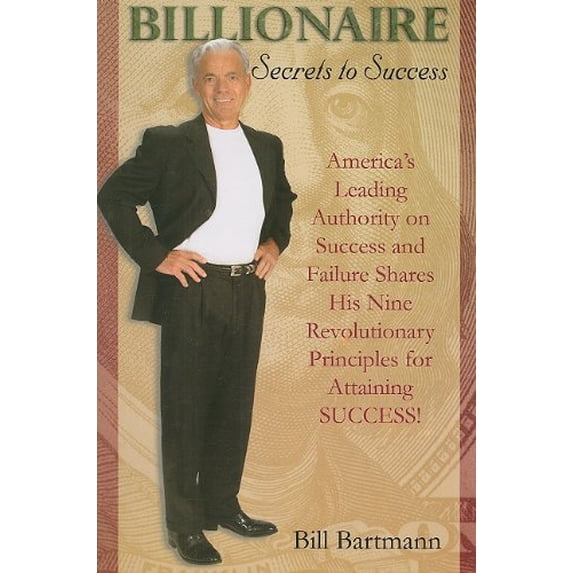 Pre-Owned Billionaire: Secrets to Success (Paperback) 1933715162 9781933715162