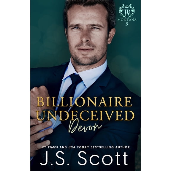 The Billionaire's Obsession Billionaire Undeceived Devon: (Montana Billionaire's #3), Book 22, (Paperback)