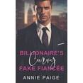 thumbnail image 1 of Billionaire's Curvy Fake FiancÃ©e, (Paperback), 1 of 1