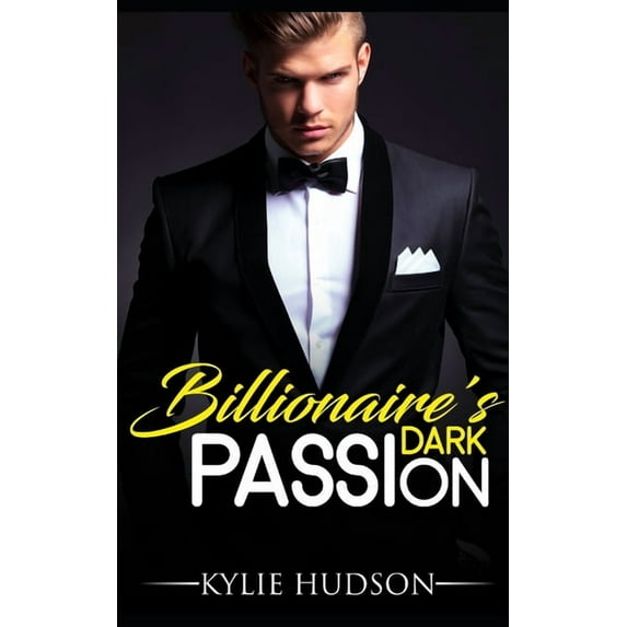 Billionaire's Dark Passion - A BWWM Alpha Male BBW Romance (Paperback) by Kylie Hudson