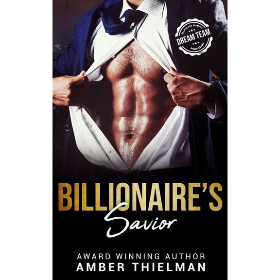 Billionaire's Savior: A Billionaire Romance Novella (Paperback)