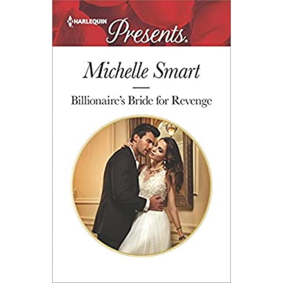 Pre-Owned Billionaire's Bride for Revenge: A Marriage of Convenience Romance (Unknown) 133541942X 9781335419422