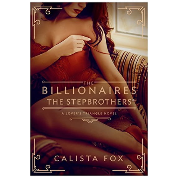 Pre-Owned The Billionaires: The Stepbrothers: A Lover's Triangle Novel (Paperback) 1250096448 9781250096449