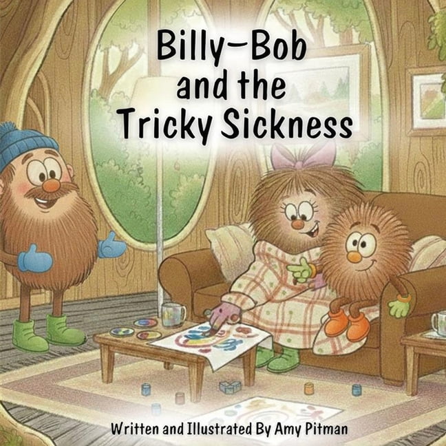 Billy-Bob and the Tricky Sickness, (Paperback)