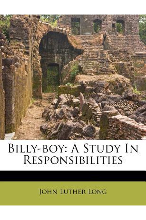 Billy-Boy: A Study in Responsibilities Paperback