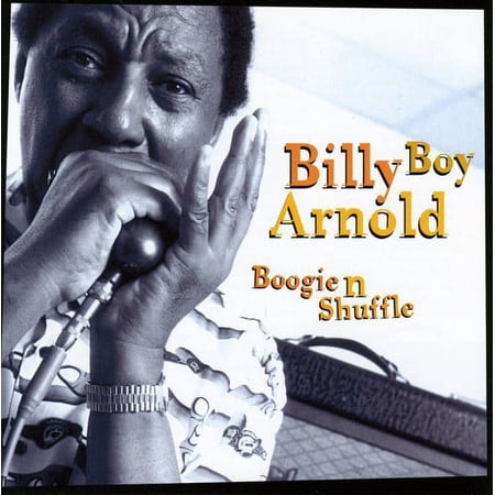 Billy Boy Arnold - Boogie N Shuffle - Blues - CD