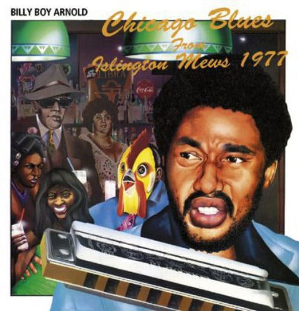Billy Boy Arnold - Chicago Blues From Islington Mews 1977 [CD]