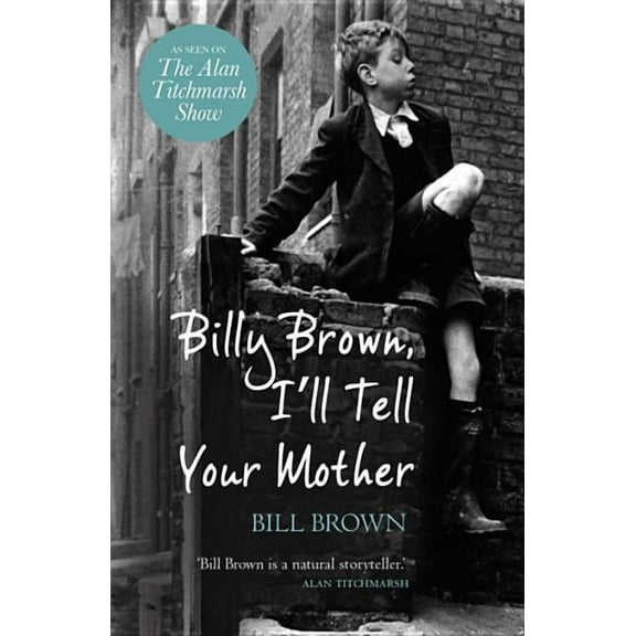 Billy Brown, I'll Tell Your Mother, (Paperback)