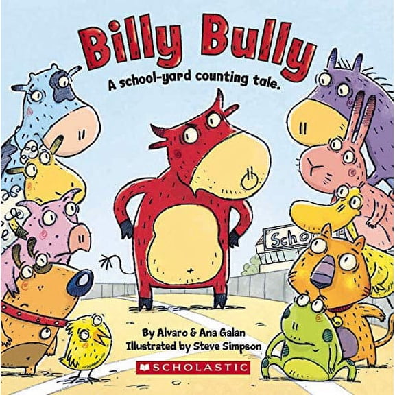 Pre-Owned Billy Bully: A School-Yard Counting Tale. (Paperback) 0545110122 9780545110129