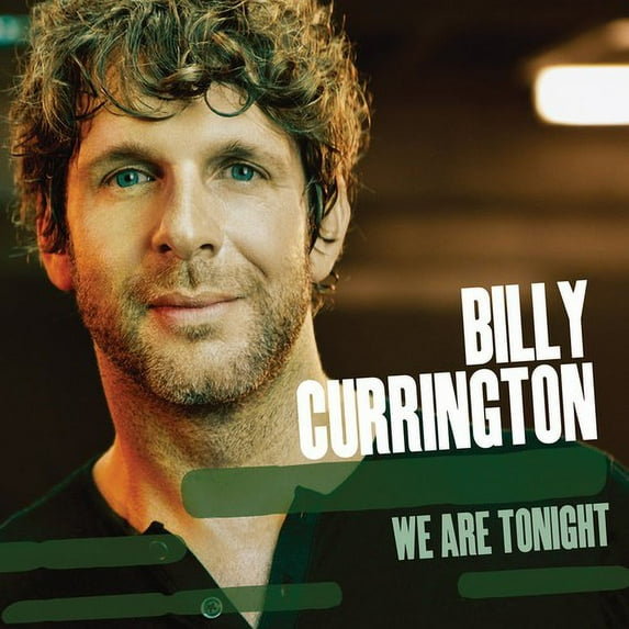 Billy Currington - We Are Tonight - Music & Performance - CD
