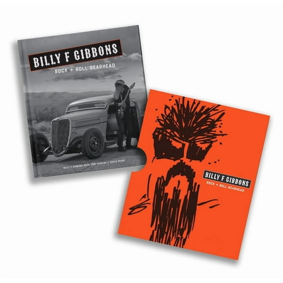 Billy F Gibbons : Rock + Roll Gearhead (Hardcover)