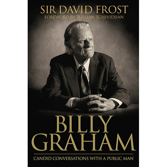 Billy Graham: Candid Conversations with a Public Man, (Paperback)